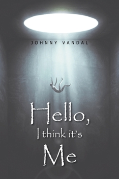 Paperback Hello, I Think It's Me Book