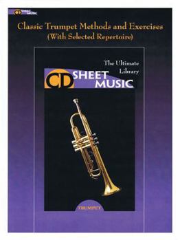 Unknown Binding Classic Trumpet Methods and Exercises (With Selected Repertoire) Book