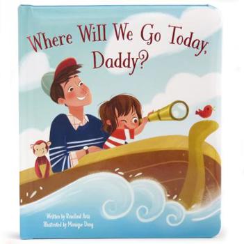 Board book Where Will We Go Today Daddy Book