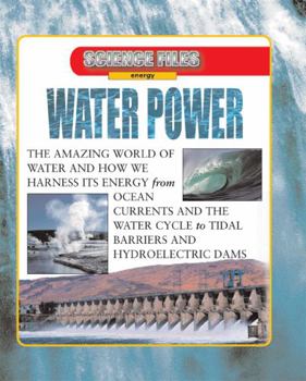 Water Power (Parker, Steve. Science Files. Energy.) - Book  of the Science Files