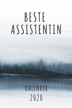 BESTE  Assistentin KALENDER 2020: Cooles Geschenk für eine Assistentin - Kalender Geschenkidee für das Jahr 2020 im White Black Design - mit ... - Neujahrs Geschenk (German Edition)