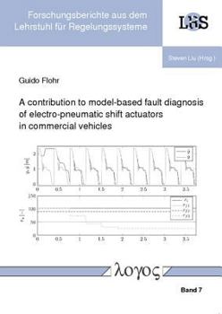 Paperback A Contribution to Model-Based Fault Diagnosis of Electro-Pneumatic Shift Actuators in Commercial Vehicles Book