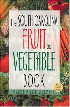 Paperback The South Carolina Fruit & Vegetable Book