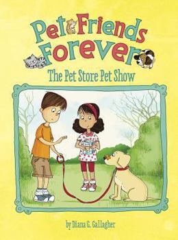 The Pet Store Pet Show - Book  of the Pet Friends Forever