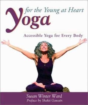 Paperback Yoga for the Young at Heart: Accessible Yoga for Every Body Book