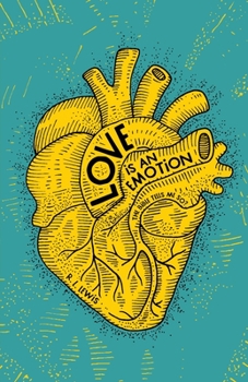 Paperback Love is an Emotion: The Bible Tells Me So? Book