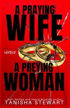 Paperback A Praying Wife vs A Preying Woman: A Christian Romance Thriller Book