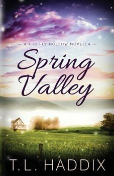Spring Valley - Book #10.5 of the Firefly Hollow