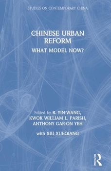 Chinese Urban Reform: What Model Now? (Studies on Contemporary China) - Book  of the Studies on Contemporary China (M.E. Sharpe)