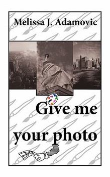 Paperback Give Me Your Photo Book