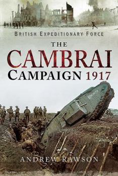 Hardcover The Cambrai Campaign 1917 Book