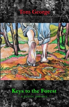 Paperback Keys to the Forest: A Poetic Journey Book