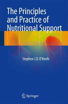 Paperback The Principles and Practice of Nutritional Support Book