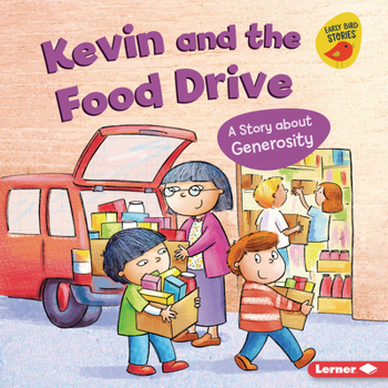 Library Binding Kevin and the Food Drive: A Story about Generosity Book