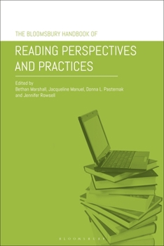 Paperback The Bloomsbury Handbook of Reading Perspectives and Practices Book