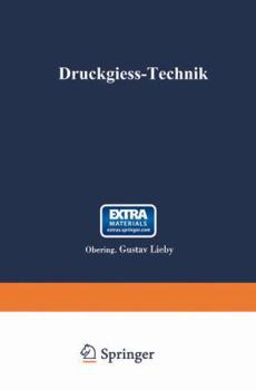 Paperback Druckgieß-Technik: Handbuch Für Die Verarbeitung Von Metall-Legierungen [German] Book