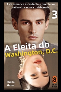 Paperback A Eleita do Washington, D.C.: Livro 3 [Portuguese] Book