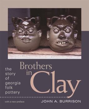 Paperback Brothers in Clay: The Story of Georgia Folk Pottery Book