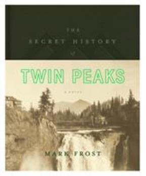 Hardcover The Secret History of Twin Peaks Book