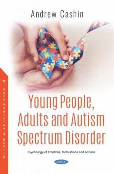 Paperback Young People, Adults and Autism Spectrum Disorder Book