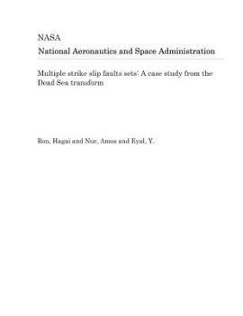 Paperback Multiple Strike Slip Faults Sets: A Case Study from the Dead Sea Transform Book