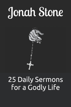 Paperback 25 Daily Sermons for a Godly Life Book