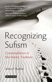 Paperback Recognizing Sufism: Contemplation in the Islamic Tradition Book