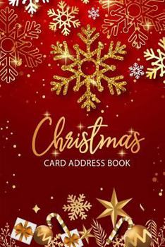 Christmas Card Address Book: Card List Tracker for Holiday Christmas Cards You Send and Receive, Christmas Card Record Book, Address Book Tracker with ... Card Recorder & Address Book) (Volume 6)