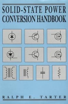 Paperback Solid-State Power Conversion Handbook Book