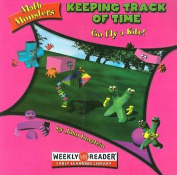 Paperback Keeping Track of Time: Go Fly a Kite! Book