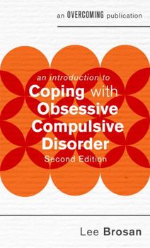 Mass Market Paperback An Introduction to Coping with Obsessive Compulsive Disorder, 2nd Edition Book