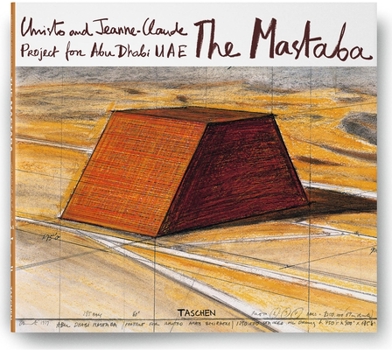 Hardcover Christo and Jeanne-Claude: The Mastaba, Project for Abu Dhabi Book