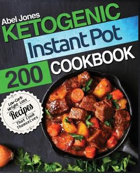 Paperback Ketogenic Instant Pot Cookbook: 200 Low - Carb Weight Loss Recipes Book