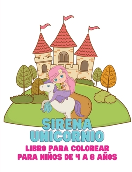 Sirena Unicornio libro para colorear para niños de 4 a 8 años