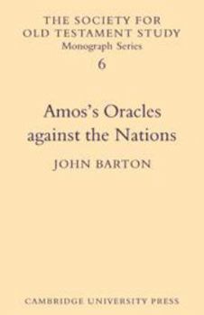 Hardcover Amos's Oracles Against the Nations (Society for Old Testament Study Monographs, Series Number 6) Book
