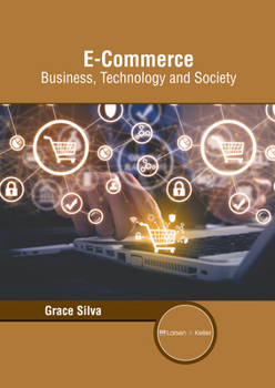 Hardcover E-Commerce: Business, Technology and Society Book