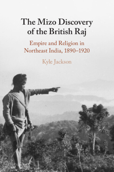 Paperback The Mizo Discovery of the British Raj Book