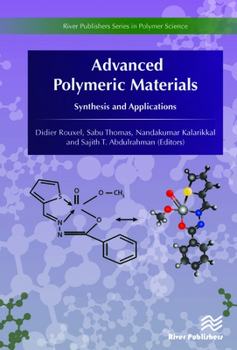 Hardcover Advanced Polymeric Materials: Synthesis and Applications Book