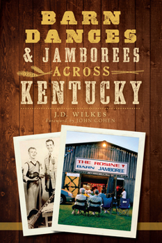 Paperback Barn Dances & Jamborees Across Kentucky Book
