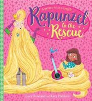 Paperback Rapunzel To The Rescue Book