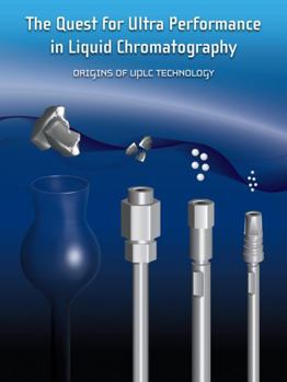 Paperback The Quest for Ultra Performance in Liquid Chromatography: Origins of Uplc Technology Book