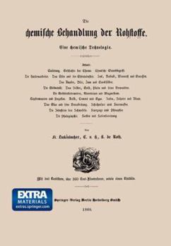 Paperback Die Chemische Behandlung Der Rohstoffe: Eine Chemische Technologie [German] Book