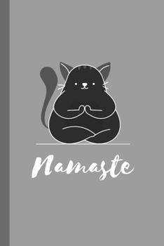 Namaste Black Cat: Lined 6 x 9 Journal, 100 Pages To Write In,  Friends or Family Gift
