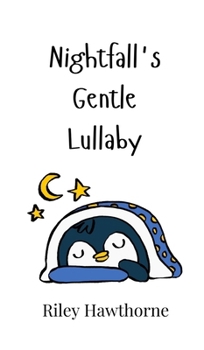 Hardcover Nightfall's Gentle Lullaby Book