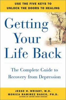 Hardcover Getting Your Life Back: The Complete Guide to Recovery from Depression Book