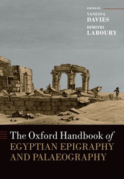 Paperback The Oxford Handbook of Egyptian Epigraphy and Palaeography Book