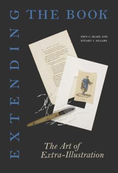 Paperback Extending the Book: The Art of Extra-Illustration Book