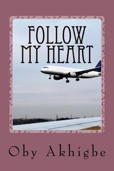Paperback Follow My Heart Book