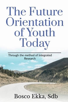 Paperback The Future Orientation of the Youth Today Book