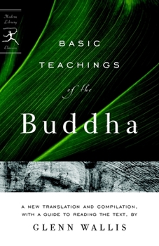 Paperback Basic Teachings of the Buddha: A New Translation and Compilation, with a Guide to Reading the Texts Book